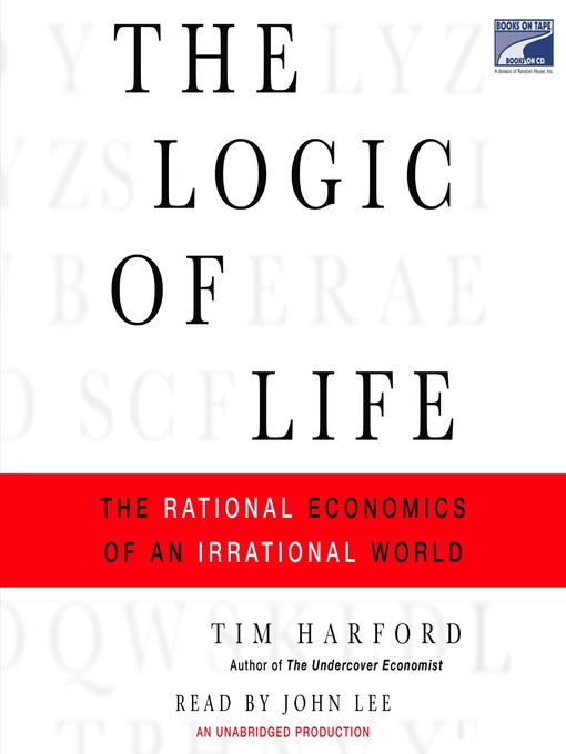 Title details for The Logic of Life by Tim Harford - Available